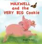 Maxwell And The Very Big Cookie - Preview