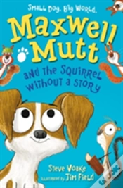 Capa do artigo Maxwell Mutt And The Squirrel Without A Story