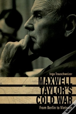 Capa do artigo Maxwell Taylor'S Cold War