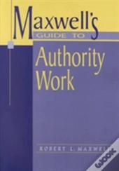 Maxwell'S Guide To Authority Work