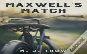 Maxwell'S Match