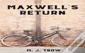 Maxwell'S Return