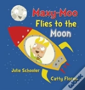 Capa do artigo Maxy-Moo Flies To The Moon
