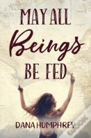 May All Beings Be Fed