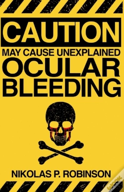 Capa do artigo May Cause Unexplained Ocular Bleeding