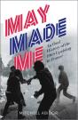 May Made Me - Preview