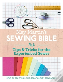 Capa do artigo May Martin'S Sewing Bible E-Short 6: Tips & Tricks For The Experienced Sewer