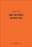 May The Farce Be With You