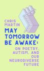 May Tomorrow Be Awake - Preview