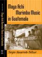 Maya Achi Marimba Music In Guatemala - Preview