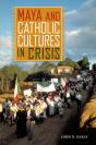 Maya And Catholic Cultures In Crisis - Preview
