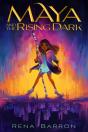 Maya And The Rising Dark - Preview