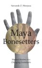 Maya Bonesetters - Preview