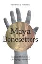 Maya Bonesetters - Preview
