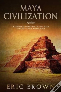 Capa do artigo Maya Civilization: A Complete Overview O