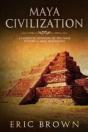 Maya Civilization: A Complete Overview O - Preview