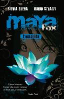 Maya Fox 1. L'Escollida