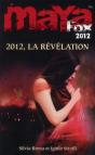 Maya Fox 2012 T.4 La Revelation - Preview