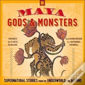 Capa do artigo Maya Gods And Monsters: Supernatural Stories From The Underworld And Beyond