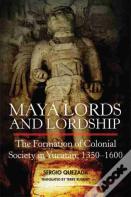 Maya Lords And Lordship