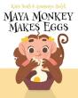 Maya Monkey Makes Eggs - Preview