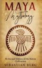 Maya Mythology: Myths And Folklore Of Th - Preview