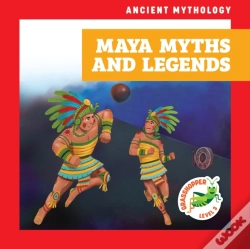 Capa do artigo Maya Myths And Legends