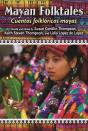 Mayan Folktales, Cuentos Folkloricos Mayas - Preview