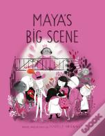 Maya'S Big Scene
