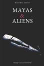 Mayas & Aliens - Preview