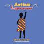 Maybe Autism Is My Superpower - Preview