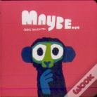 Maybe...