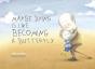 Maybe Dying Is Like Becoming A Butterfly - Preview