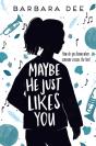 Maybe He Just Likes You - Preview