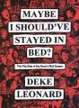 Maybe I Should'Ve Stayed In Bed - Preview