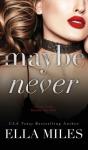 Maybe Never - Preview