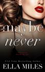 Maybe Never - Preview