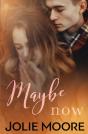 Maybe Now - Preview