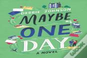 Maybe One Day
