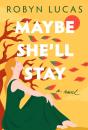 Maybe She'Ll Stay - Preview