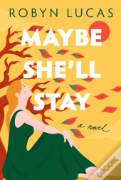 Maybe She'Ll Stay
