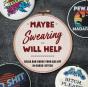 Maybe Swearing Will Help - Preview