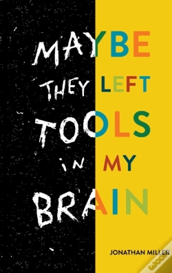 Capa do artigo Maybe They Left Tools In My Brain