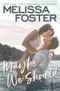 Maybe We Should - Preview