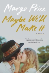 Maybe We'Ll Make It