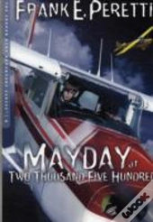 Mayday At Two Thousand Five Hundred