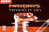 Maydays & Trying It On: Two Plays