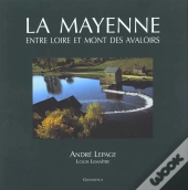 Mayenne ; Du Mont Des Avalloires A La Loire