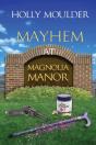 Mayhem At Magnolia Manor - Preview
