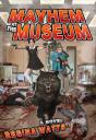 Mayhem At The Museum - Preview